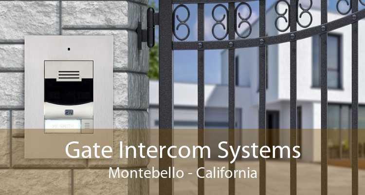 Gate Intercom Systems Montebello - California