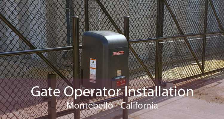 Gate Operator Installation Montebello - California