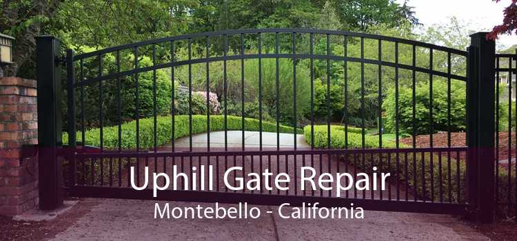 Uphill Gate Repair Montebello - California